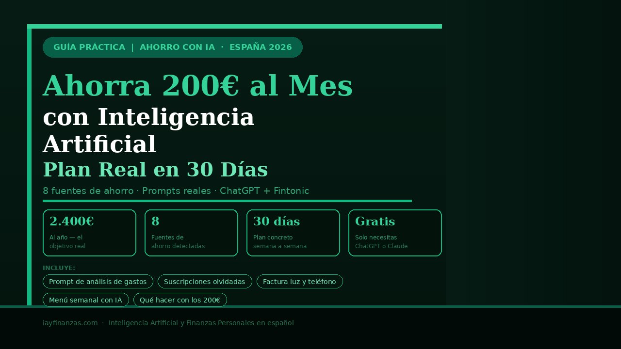 Ahorra 200 euros al mes con inteligencia artificial plan real 30 días
