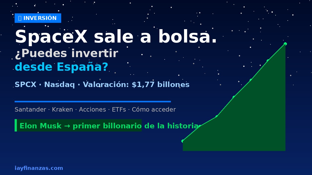 SpaceX cómo invertir desde España IPO Nasdaq 2026