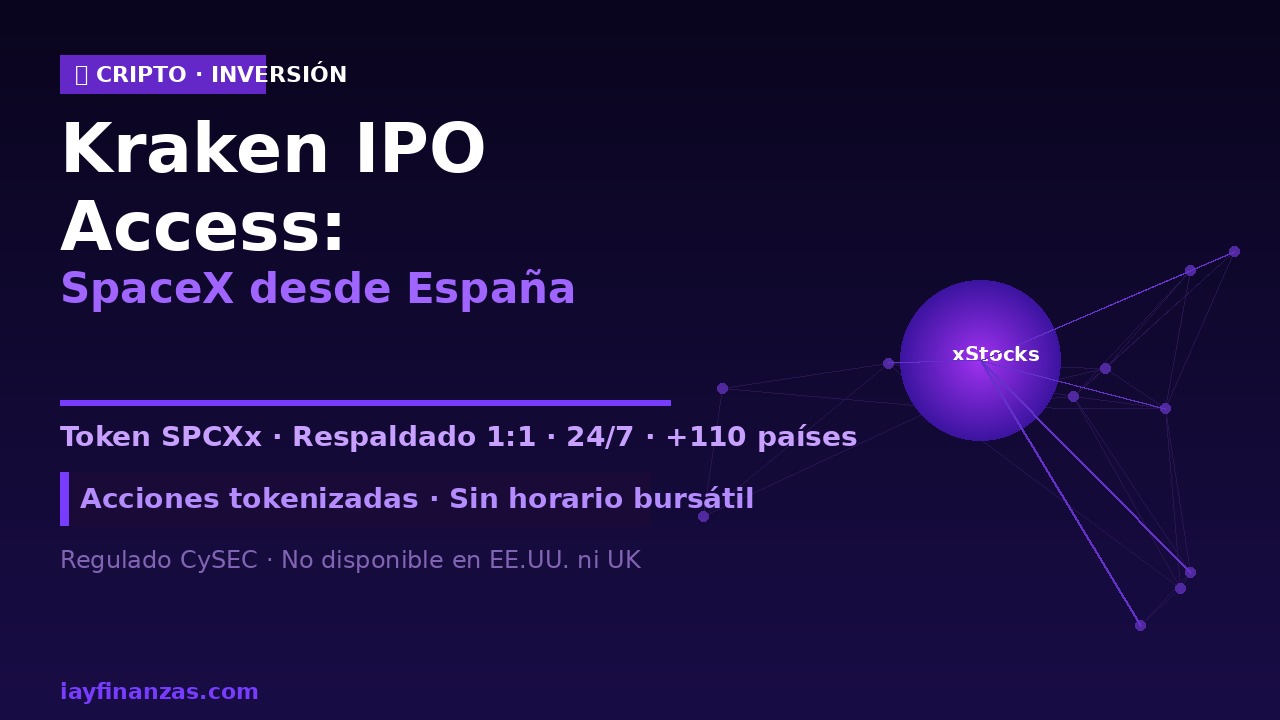 Kraken IPO Access SpaceX acciones tokenizadas xStocks España 2026