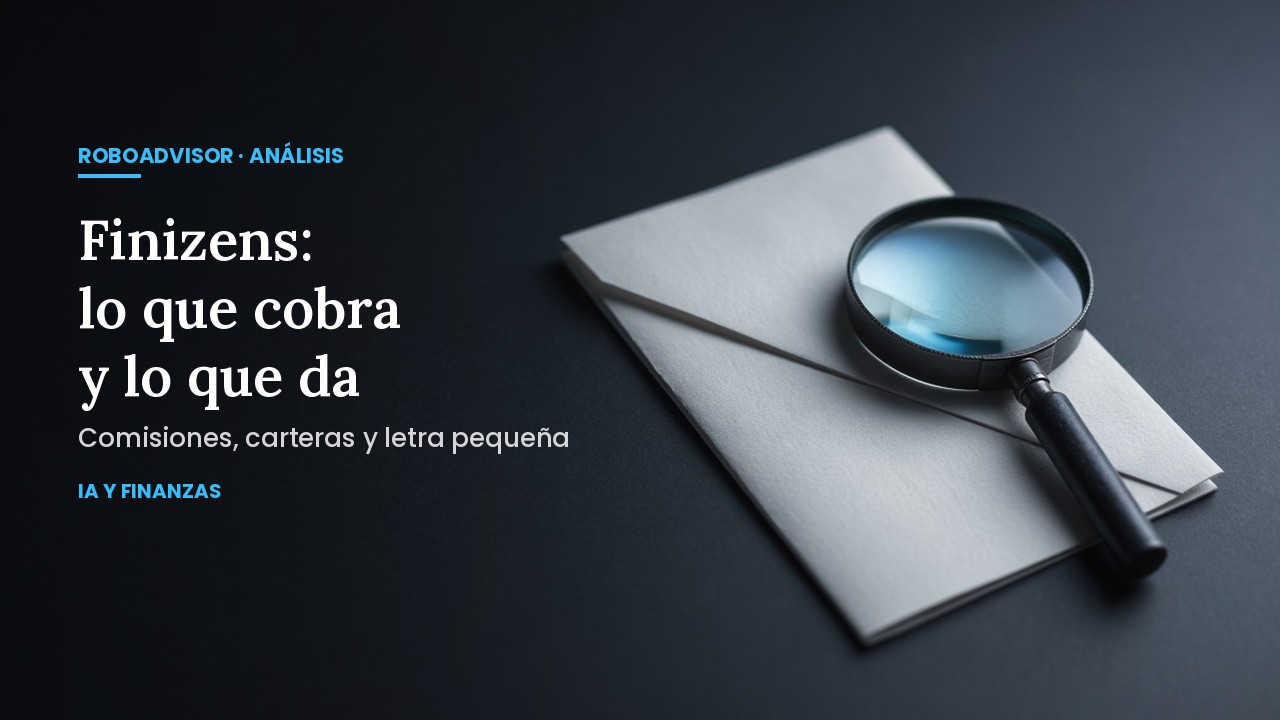 Lupa apoyada sobre un sobre en penumbra: análisis de las comisiones y las carteras de Finizens.
